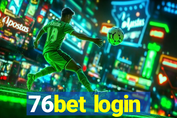 76bet login